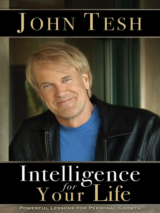 Title details for Intelligence for Your Life by John Tesh - Available